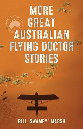 9780733322372: MORE GREAT AUST FLYING DOCTOR STORIES (Great Australian Stories)