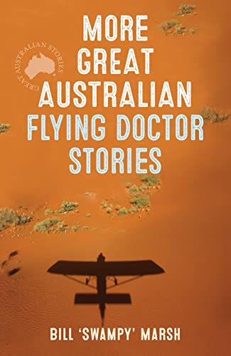 9780733322372: More Great Australian Flying Doctor Stories