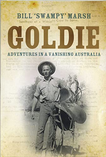 Stock image for Goldie: Adventures in a Vanishing Australia for sale by Wonder Book