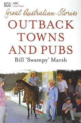 Beispielbild fr Great Australian Stories Outback Towns And Pubs zum Verkauf von SecondSale