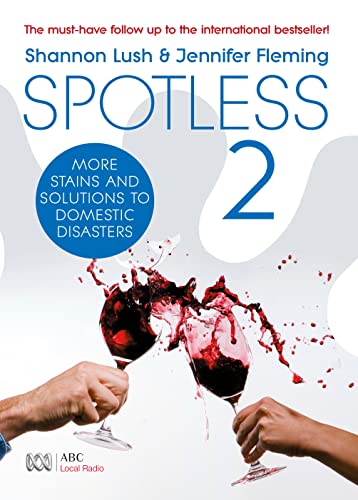 Stock image for Spotless 2: More Room-by-Room Solutions to Domestic Disasters for sale by Reuseabook