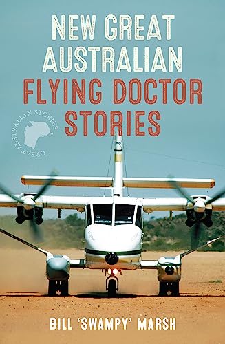 Stock image for New Great Australian Flying Doctor Stories (Great Australian Stories) for sale by WorldofBooks
