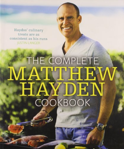 Stock image for The Complete Matthew Hayden Cookbook for sale by Books Puddle