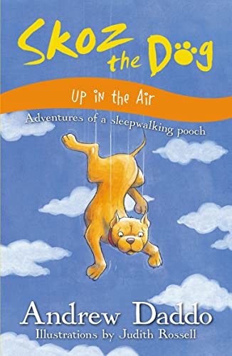 Imagen de archivo de SKOZ THE DOG UP IN THE AIR (Skoz the Dog, 2) a la venta por AwesomeBooks