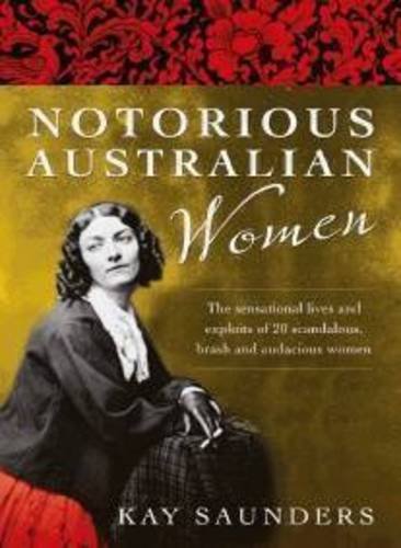 Stock image for Notorious Australian Women for sale by Caryota Book Exchange