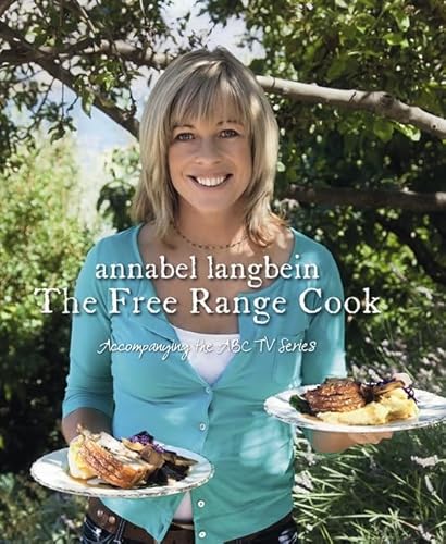 9780733329524: The Free Range Cook