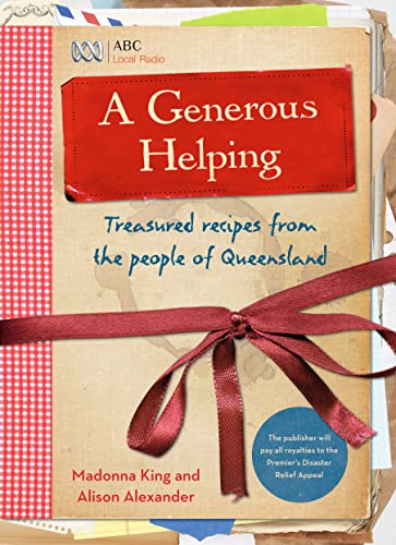 Stock image for A Generous Helping - Treasured recipes from the people of Qeensland for sale by WorldofBooks