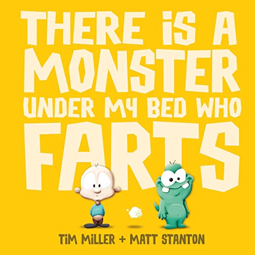 Beispielbild fr There is a Monster Under My Bed Who Farts (Fart Monster and Friends) zum Verkauf von SecondSale