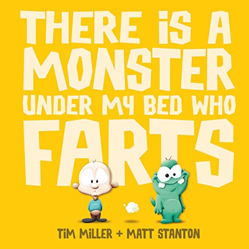 Stock image for THERE IS A MONSTER UNDER MY BED WHO FARTS (Fart Monster and Friends) for sale by Bahamut Media