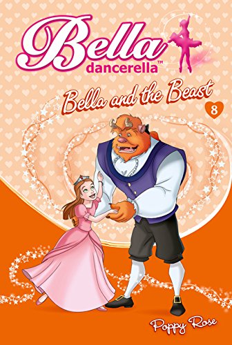 Beispielbild fr Bella Dancerella: Bella and the Beast zum Verkauf von Better World Books