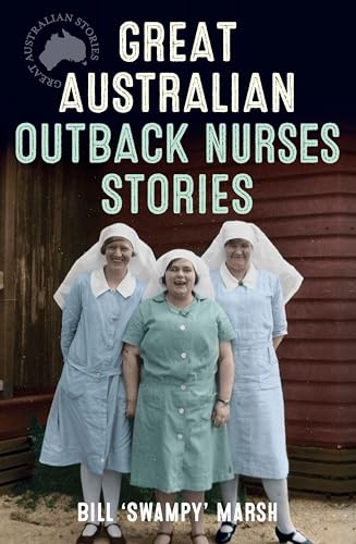Beispielbild fr Great Australian Outback Nurses Stories zum Verkauf von WorldofBooks