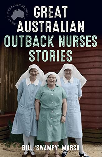 Imagen de archivo de Great Australian Outback Nurses Stories a la venta por WorldofBooks