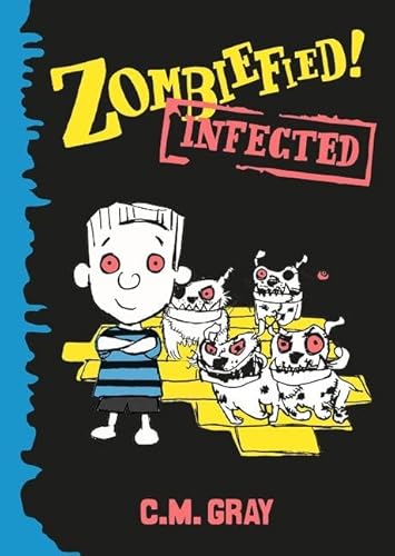 Stock image for Zombiefied!: Infected (Zombiefied, 02) for sale by Irish Booksellers