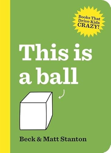 9780733334351: This Is a Ball (Books That Drive Kids Crazy)