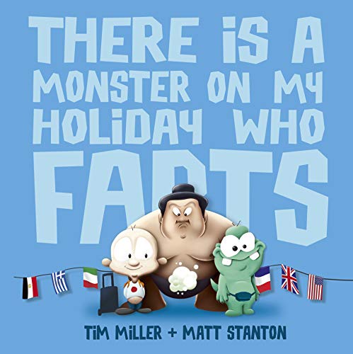 Stock image for There Is a Monster on My Holiday Who Farts for sale by ThriftBooks-Atlanta