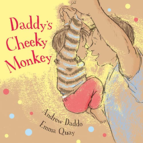 Stock image for Daddy's Cheeky Monkey for sale by GF Books, Inc.