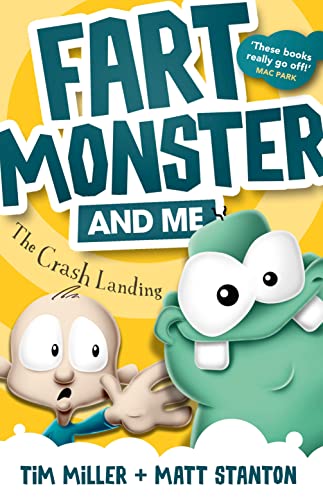 Beispielbild fr Fart Monster and Me: The Crash Landing (Fart Monster and Me, #1) (Fart Monster and Me, 01) zum Verkauf von Your Online Bookstore