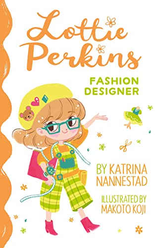 Beispielbild fr Lottie Perkins: Fashion Designer (Lottie Perkins, #4) zum Verkauf von Buchpark
