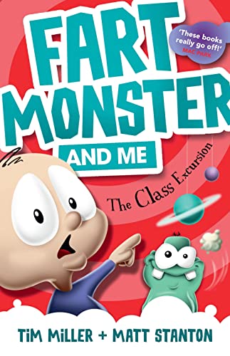 Beispielbild fr Fart Monster and Me: The Class Excursion (Fart Monster and Me, #4) (Fart Monster and Me, 04) zum Verkauf von Half Price Books Inc.