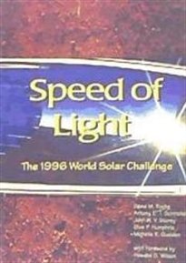 Stock image for Speed of Light : the 1996 World Solar Challenge for sale by Mahler Books