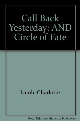 9780733548765: Call Back Yesterday: AND Circle of Fate