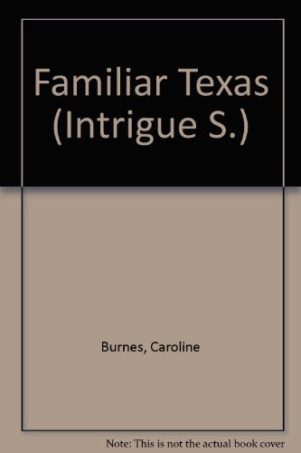 Familiar Texas (Intrigue S.) (9780733561788) by Caroline Burnes