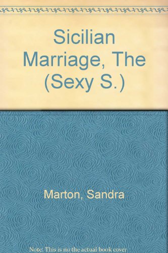 9780733563980: Sicilian Marriage, The (Sexy S.)