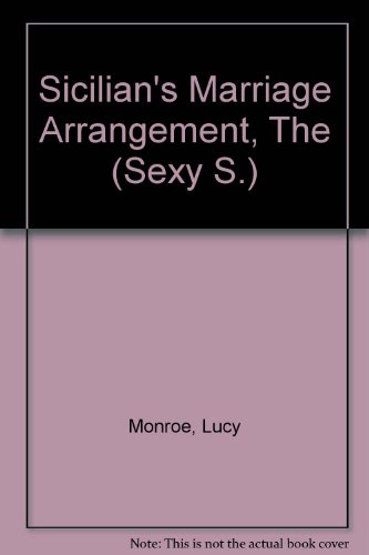 9780733564697: Sicilian's Marriage Arrangement, The (Sexy S.)