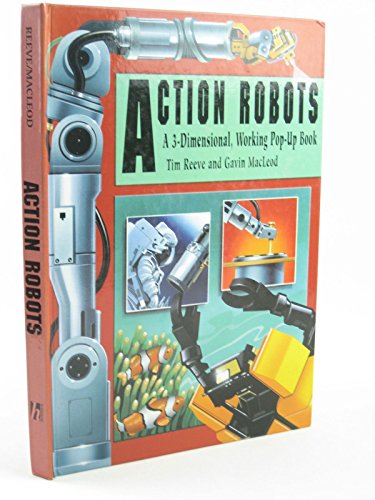9780733600333: Action Robots. A 3-Dimensional, Working Pop-up Book