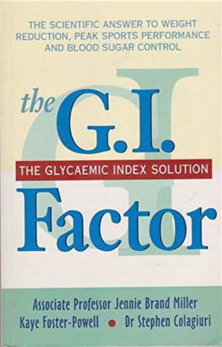 Stock image for The G.I. Factor - The Glycaemic Index Solution for sale by Books@Ruawai