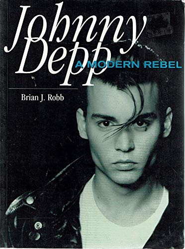 9780733603501: Johnny Depp: a Modern Rebel