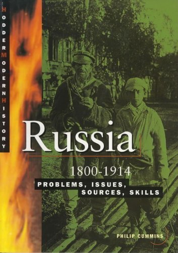 Russia 1800 - 1914: Problems, Issues, Sources, Skills