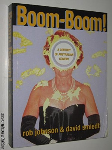 Stock image for Boom-Boom! a century of Australian Comedy for sale by solisjbooks