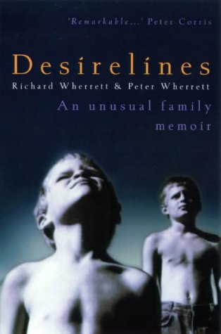 9780733609510: Desirelines: An unusual family memoir [Paperback] by Wherrett, Peter