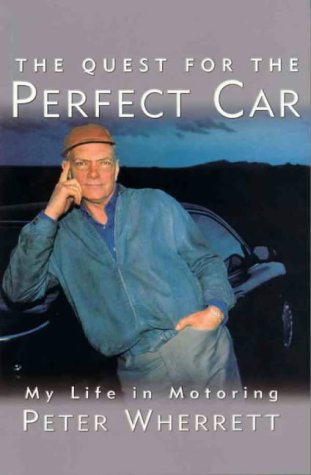 Stock image for The Quest for the Perfect Car. My Life in Motoring for sale by dsmbooks