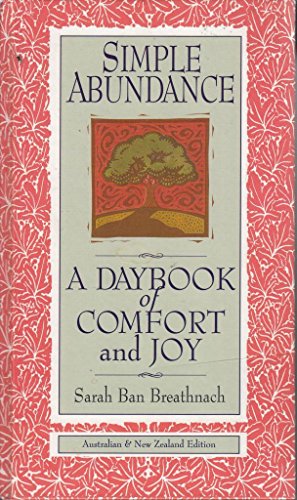 Stock image for Simple Abundance A Daybook of Comfort and Joy Autralian & New Zealand Edition for sale by Book ReViews