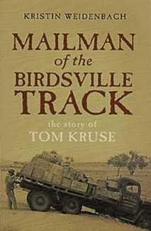 Beispielbild fr Mailman of the Birdsville Track: The Story of Tom Kruse zum Verkauf von AwesomeBooks