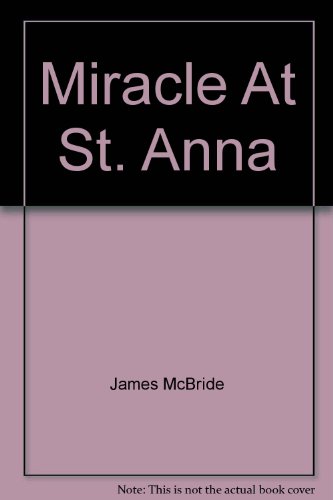 Imagen de archivo de Miracle At St. Anna a la venta por Book Haven