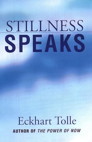 Stock image for Stillness Speaks : Whispers of Now for sale by Goldstone Books
