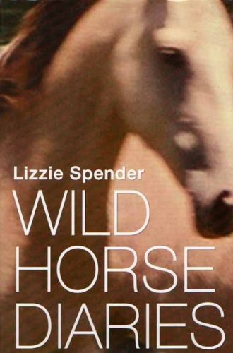 Stock image for WILD HORSE DIARIES for sale by -OnTimeBooks-