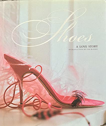 Imagen de archivo de Shoes - A Love Story a la venta por Dial-A-Book