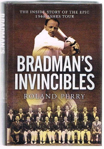 Stock image for Bradman's Invincibles for sale by Half Price Books Inc.