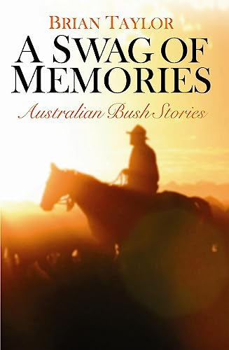 9780733623257: A Swag of Memories: Australian Bush Stories