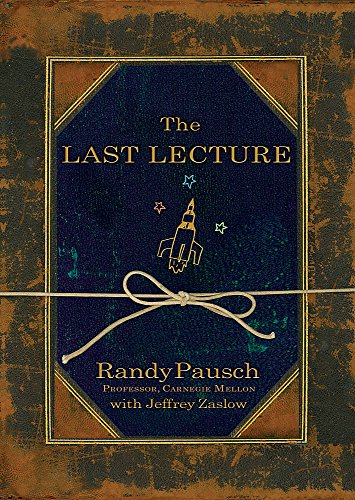 9780733623318: The Last Lecture, 1st First Edition