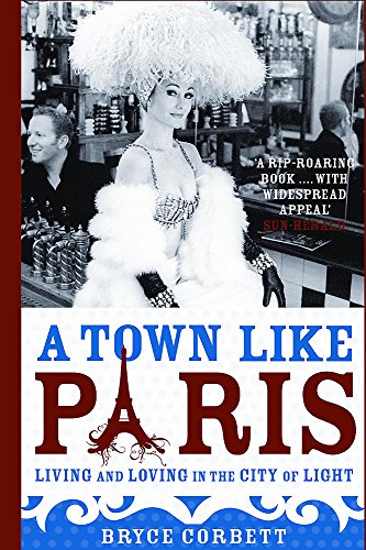 Stock image for A Town Like Paris: Living and Loving in the City of Light for sale by medimops