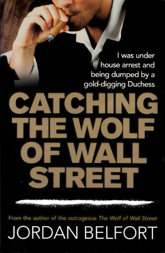 9780733623974: Catching the Wolf of Wall Street