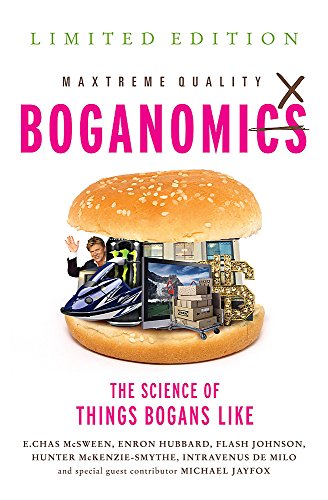 Stock image for Boganomics: The Science of Why Bogans Like The Things They Do for sale by Brit Books