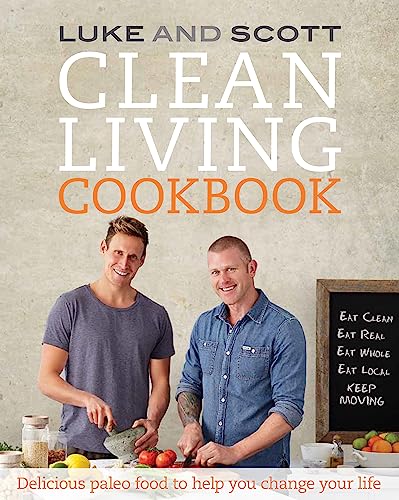 Stock image for Clean Living Cookbook: Delicious paleo food to help you change your life for sale by ThriftBooks-Dallas