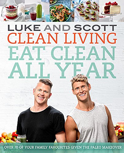 9780733633843: Clean Living: Eat Clean All Year