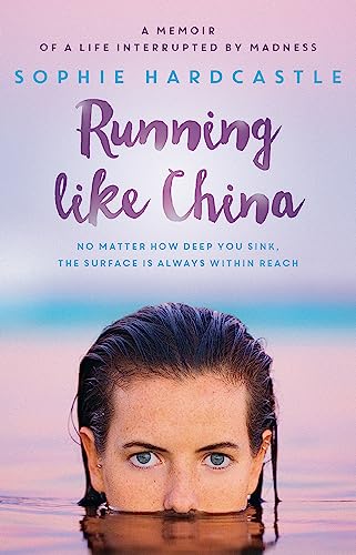 Stock image for Running Like China: A memoir of a life interrupted by madness for sale by HPB-Diamond